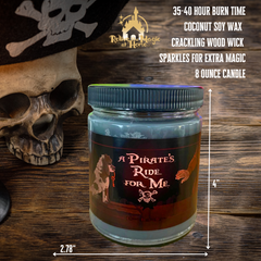 A Pirate's Ride for Me Candle – Inspired by Pirates of The Caribbean – Scent of Murky Water, Cannon Fire & Sweetness